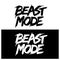 Beast mode hand drawn lettering. Vector illustration.