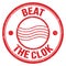 BEAT THE CLOK text on red round postal stamp sign