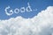 Beautiful Blue sky and white cloud. Sunny day.Cloudscape.close up the cloud.text good.feel good concept.better life concept