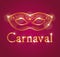 Beautiful Carnival illustration with venetian mask. Red and gold theme. French or spanish text.