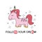 Beautiful cute unicorn with lettering follow your dream