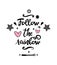 Beautiful handdrawn black lettering follow the rainbow with pink hearts. Monochrome vector illustration