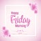 Beautiful Happy Friday Morning Vector Background Illustration