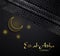 Beautiful text design of Eid Al Adha mubarak on dark background. Stars and moon decorated ornament background