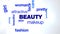 beauty makeup beautiful attractive pretty, fashion typography word cloud animation.
