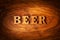 Beer - Inscription by wooden letters