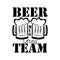 Beer mug lifting team- funny saying text, with beer mugs.