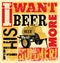 Beer phrase typographic vintage grunge poster