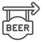 Beer signboard line icon, Craft beer concept, hanging street banner for pubs sign on white background, sign with arrow