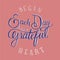 Begin each day with a grateful heart inspirational quote illustration