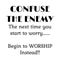 Begin to worship instead worry