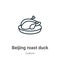 Beijing roast duck outline vector icon. Thin line black beijing roast duck icon, flat vector simple element illustration from