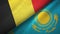 Belgium and Kazakhstan two flags textile cloth, fabric texture