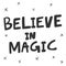 Believe in magic. Halloween Sticker for social media content. Vector hand drawn illustration design.