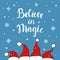 Believe in magic xmas background greeting card