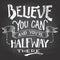 Believe you can motivation hand-lettering