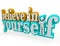 Believe in Yourself - 3d Words