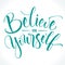 Believe In Yourself inspirational phrase