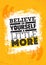 Believe In Yourself A little More. Inspiring Creative Motivation Quote Poster Template. Vector Typography Banner