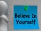 Believe In Yourself Note Shows Self Belief