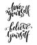 Believe in yourself - vector quote. Positive motivation quote