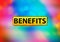 Benefits Abstract Colorful Background Bokeh Design Illustration