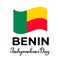 Benin Independence Day lettering with flag. National holiday celebrate on August 1. Easy to edit vector template for