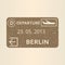 Berlin passport stamp. Travel by plane visa or immigration stamp. Vector illustration