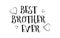 best brother ever love quote logo greeting card poster design