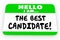 The Best Candidate Hello Name Tag Sticker