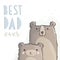 Best Dad Ever. Hand Drawn Bears Vector Graphic. Big Dad Bear and Little Baby Bear. Watercolor Style Vector Design.