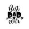 Best Dad Ever- Happy Father`s Day banner and giftcard.