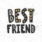 Best friend. Sticker for social media content. Vector hand drawn illustration design.