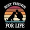 Best Friends For Life T-Shirt Design