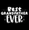 Best Grandfather Ever Retro Vintage Tee, Happy Grandfather Ever Typography T shirt
