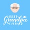 Best Grandpa Ever calligraphy hand lettering on blue background. Grandparents Day greeting card for grandfather. Easy to edit