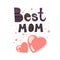 Best mom. vector illustration with cartoon inscription, hearts, flowers, stars, decor elements, dots, lines on a neutral backgroun