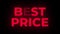 Best Price Text Flickering Display Promotional Loop.