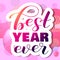 Best year ever lettering sticker. Vector illustration.