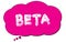 BETA text written on a pink cloud bubble