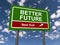 Better future next exit traffic sign