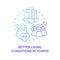 Better living conditions in towns blue gradient concept icon