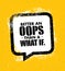 Better an Oops than a What if motivation quote vector illustration.