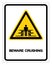 Beware Crushing Symbol Sign,Vector Illustration, Isolate On White Background Label .EPS10