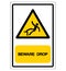 Beware Drop Symbol, Vector Illustration, Isolate On White Background Label. EPS10