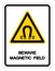 Beware Magnetic Field Symbol Sign, Vector Illustration, Isolate On White Background Label .EPS10