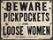 Beware of pickpockets and loose women