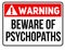 Beware of psychopaths sign