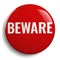 Beware Red Symbol Icon Isolated