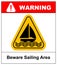 Beware of sailing area. Warning sign in yellow triangle isolated on white.